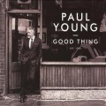 Buy Paul Young - Good Thing Mp3 Download