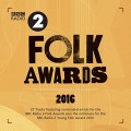 Buy VA - Bbc Radio 2 Folk Awards 2016 Mp3 Download