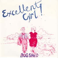 Purchase Bogshed - Excellent Girl! (VLS)