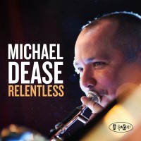 Purchase Michael Dease - Relentless