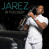 Purchase Jarez - In Too Deep