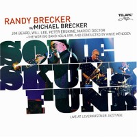 Purchase Randy Brecker - Some Skunk Funk (With Michael Brecker)