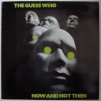 Purchase The Guess Who - Now And Not Then (Vinyl)