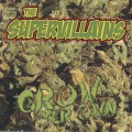 Buy The Supervillains - Grow Yer Own Mp3 Download