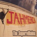 Buy The Supervillains - Jahmerica Mp3 Download