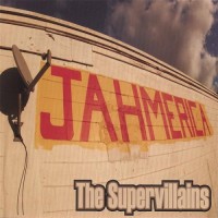 Purchase The Supervillains - Jahmerica