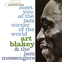 Purchase Art Blakey & The Jazz Messengers - Meet You At The Jazz Corner Of The World (Remastered) CD1