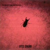 Purchase Otis Spann - Biggest Thing Since Colossusm (Vinyl)