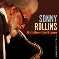 Purchase Sonny Rollins - Holding The Stage: Road Shows Vol. 4