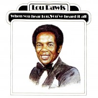 Purchase Lou Rawls - When You Heard Lou, You've Heard It All (Vinyl)