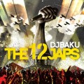 Buy DJ Baku - The 12Japs Mp3 Download