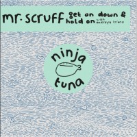 Purchase Mr. Scruff - Get On Down & Hold On (EP)