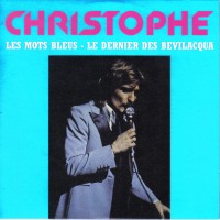 Purchase Christophe - Les Mots Bleus - Le Dernier Des Bevilacqua (VLS)