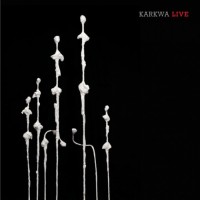 Purchase Karkwa - Karkwa Live