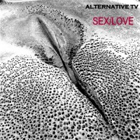 Purchase Alternative Tv - Sex Love (EP)