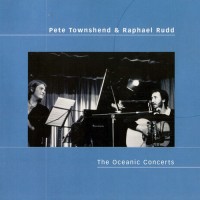 Purchase Pete Townshend & Raphael Rudd - The Oceanic Concerts