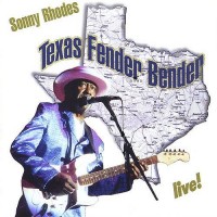 Purchase Sonny Rhodes - Texas Fender Bender
