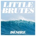 Buy Little Brutes - Desire (EP) Mp3 Download