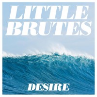 Purchase Little Brutes - Desire (EP)