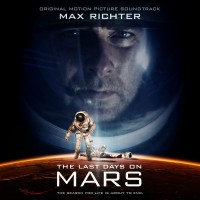 Purchase Max Richter - The Last Days On Mars (Original Motion Picture Soundtrack)