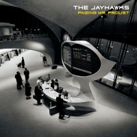 Purchase The Jayhawks - Paging Mr. Proust CD1