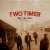 Buy Two Timer - The Big Ass Beer To Go Mp3 Download