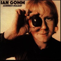 Purchase Ian Gomm - Summer Holiday (Reissued 1995)