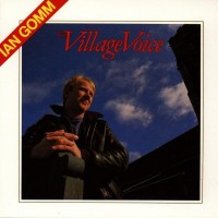 Purchase Ian Gomm - The Village Voice (Reissued 1995)