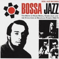 Purchase VA - Bossa Jazz: The Birth Of Hard Bossa, Samba Jazz And The Evolution Of Brazilian Fusion 1962-73 CD1