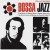 Purchase VA- Bossa Jazz: The Birth Of Hard Bossa, Samba Jazz And The Evolution Of Brazilian Fusion 1962-73 CD1 MP3