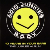 Purchase Acid Junkies - B.O.D.Y.