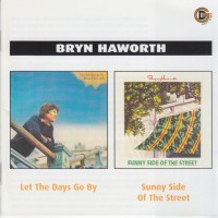 Purchase Bryn Haworth - Let The Days Go By / Sunny Side Of The Street