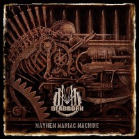 Purchase Deadborn - Mayhem Maniac Machine