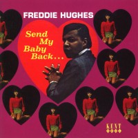Purchase Freddie Hughes - Send My Baby Back (Reissued 2010)