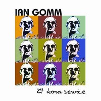 Purchase Ian Gomm - 24 Hour Service