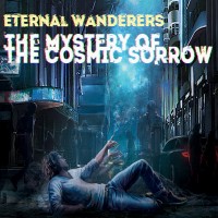 Purchase Eternal Wanderers - The Mystery Of The Cosmic Sorrow CD1