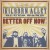 Buy The Kilborn Alley Blues Band - Better Off Now Mp3 Download