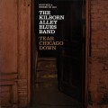 Buy The Kilborn Alley Blues Band - Tear Chicago Down Mp3 Download