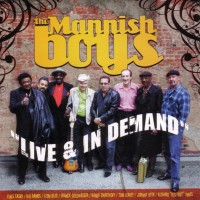 Purchase The Mannish Boys - ''Live & In Demand''