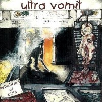 Purchase Ultra Vomit - Kebabized At Birth