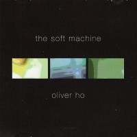 Purchase Oliver Ho - The Soft Machine