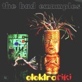 Buy The Bad Examples - Elektro Tiki Mp3 Download