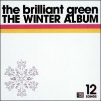 Purchase The Brilliant Green - The Winter Album