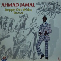 Purchase Ahmad Jamal - Steppin Out With A Dream (Vinyl)