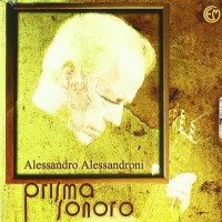 Purchase Alessandro Alessandroni - Prisma Sonoro (Reissued 2011)