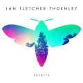 Buy Ian Fletcher Thornley - Secrets Mp3 Download