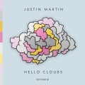 Buy Justin Martin - Hello Clouds Mp3 Download