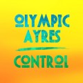 Buy Olympic Ayres - Control (CDS) Mp3 Download