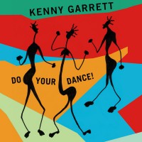 Purchase Kenny Garrett - Do Your Dance!