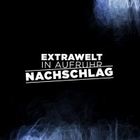 Purchase Extrawelt - In Aufruhr - Nachschlag (EP)